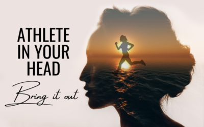 Athlete in your head – Bring it out