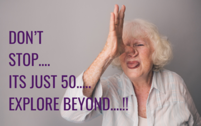 Don’t Stop…Its Just 50…..Explore Beyond….!!